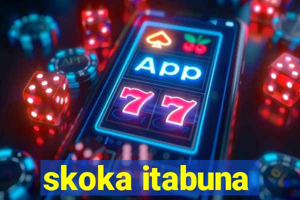 skoka itabuna